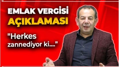 BAŞKAN ÖZCAN'DAN EMLAK VERGİSİ AÇIKLAMASI
