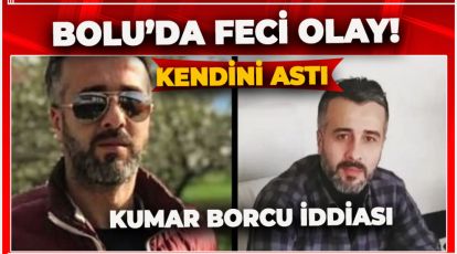 BOLU'DA FECİ OLAY. YALNIZ YAŞADIĞI EVDE KENDİNİ ASTI