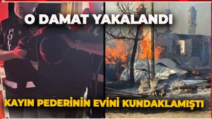 KAYIN PEDERİNİN YAYLADA Kİ EVİNİ KUNDAKLAYAN DAMAT YAKALANDI