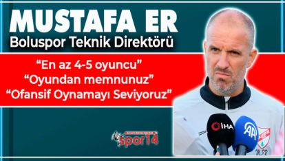 MUSTAFA HOCADAN MANİSA MAÇI ÖNCESİ AÇIKLAMALAR