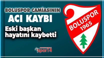 SON DAKİKA.. BOLUSPOR KULÜBÜ ESKİ BAŞKANI HAYATINI KAYBETTİ