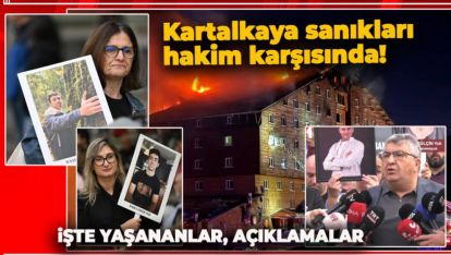TARİHİ DURUŞMANIN İKİNCİSİ BAŞLADI. KARTALKAYA SANIKLARI HAKİM KARŞISINDA!