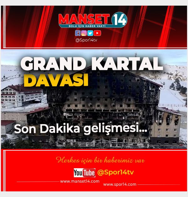 GRAND KARTAL DAVASINDA SON DAKİKA GELİŞMESİ