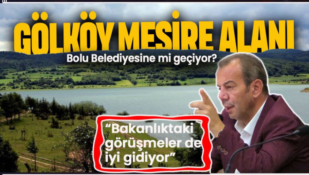 GÖLKÖY KONUSUNDA BELEDİYE ISRARCI, BAKANLIK DÜŞÜNÜYOR