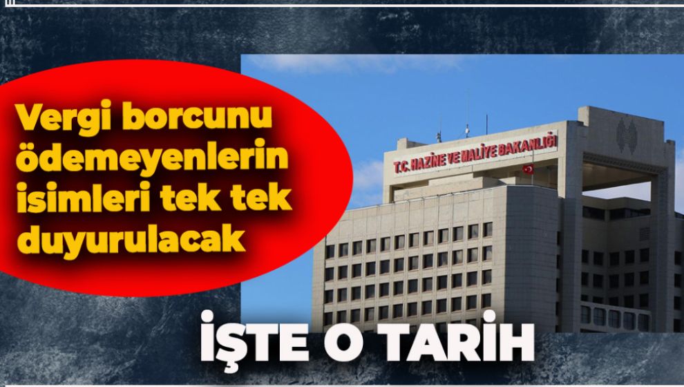 VERGİ YÜZSÜZLERİ İSİM İSİM AÇIKLANACAK