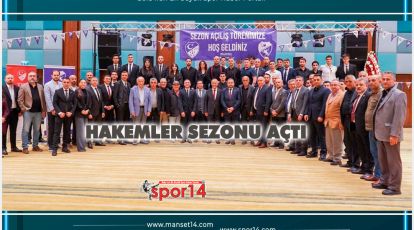 HAKEMLER SEZONU GÖRKEMLİ BİR TÖRENLE AÇTI. HERKES ORADAYDI