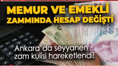 MEMUR VE EMEKLİ ZAMMINDA HESAP DEĞİŞTİ