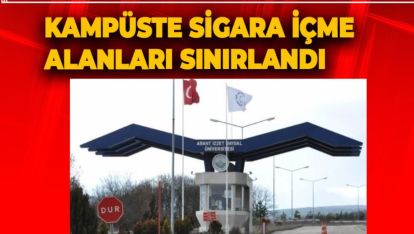 BAİBÜ'DE "DUMANSIZ KAMPÜS" KARARI. İDARİ YAPTIRIM VAR!