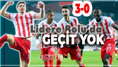 BOLUSPOR LİDERİ 3 GOLLE GEÇTİ. 6 HAFTA SONRA KAZANDI