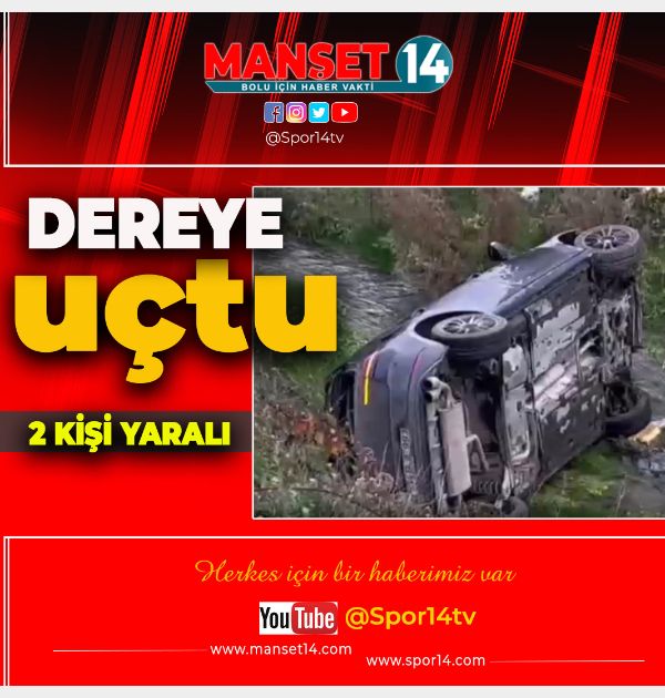 OTOMOBİL, DEREYE UÇTU: 2 YARALI