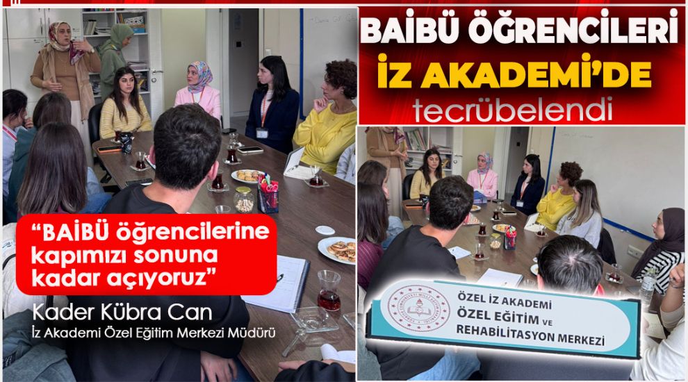 BAİBÜ'LÜ ÖĞRENCİLER ÖZEL EĞİTİMİ 