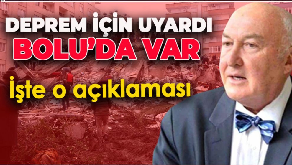 DEPREM UZMANI İL İL UYARDI! BOLU'DA VAR