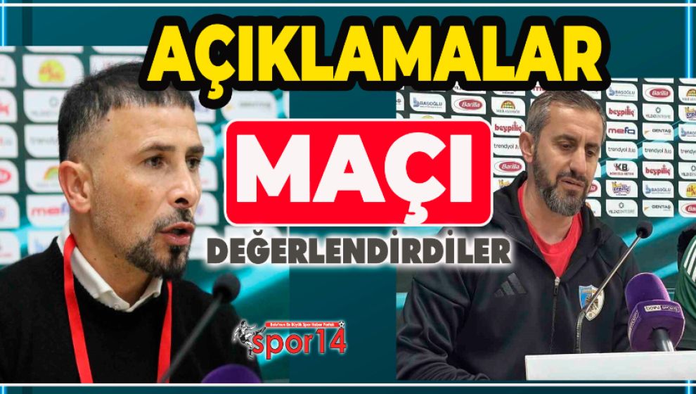 BOLUSPOR ERZURUMSPOR MAÇININ ARDINDAN AÇIKLAMALAR