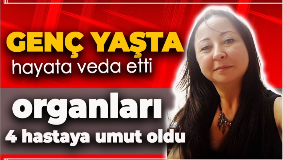 BOLU'YU ÜZEN VEFAT HABERİ. GENÇ DOKTORUN ORGANLARI 4 HASTAYA UMUT OLDU