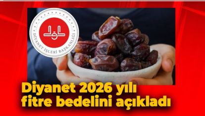 DİYANET 2026 YILI FİTRE BEDELİNİ AÇIKLADI