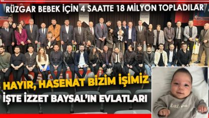 MÜTHİŞ ORGANİZASYON DA RÜZGAR BEBEK İÇİN HERKES EL ELE VERDİ