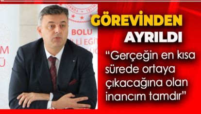 ÖNCÜ GÖREVİNDEN AYRILDI