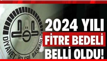 2026 RAMAZAN AYI FİTRE BEDELİ NE KADAR?