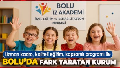 BOLU'DA ÖZEL EĞİTİMİN GÜÇLÜ ADRESİ: İZ AKADEMİ FARK YARATIYOR