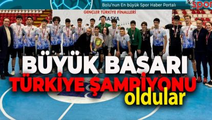BOLU'YA TÜRKİYE ŞAMPİYONLUĞU SON SANİYEDE GELDİ