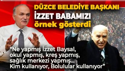 BÜYÜK HAYIRSEVER İZZET BAYSAL DÜZCE'DE ÖRNEK GÖSTERİLDİ