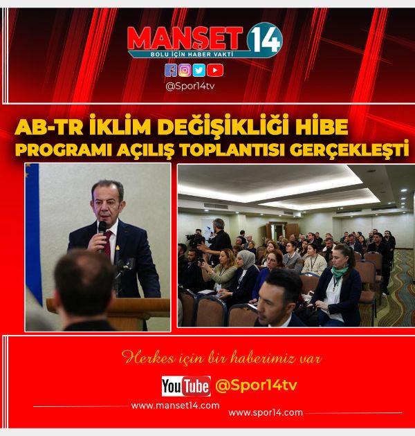 AB-TR İKLİM DEĞİŞİKLİĞİ HİBE PROGRAMI AÇILIŞ TOPLANTISI GERÇEKLEŞTİ