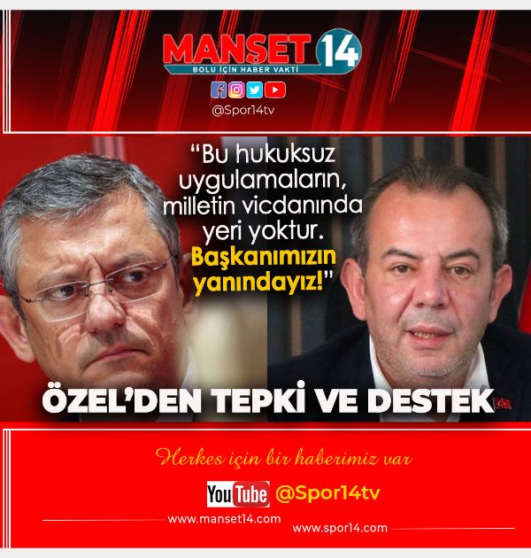 ÖZGÜR ÖZEL'DEN TANJU ÖZCAN'IN GÖZALTI ALINMASINA TEPKİ VE ÖZCAN'A DESTEK