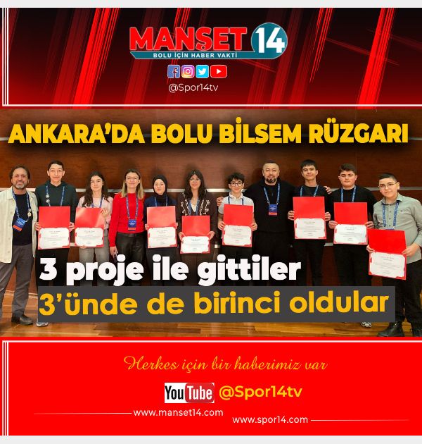 TUBİTAK 2204'DE BOLU BİLSEM KLASİĞİ. 3 PROJE, 3 BİRİNCİLİK