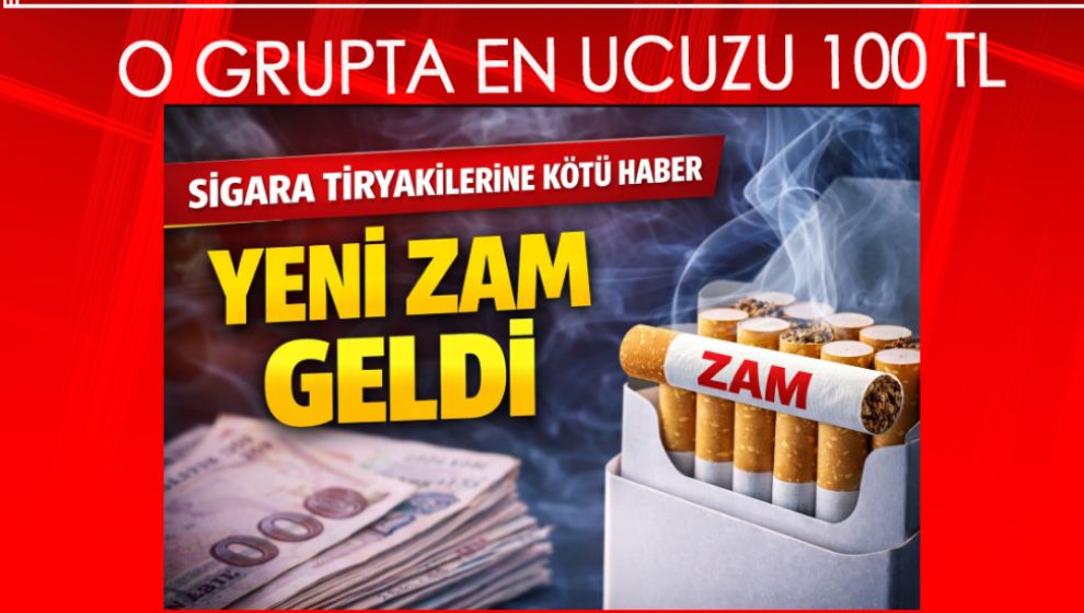 SİGARAYA ZAM. EN UCUZU 100 TL