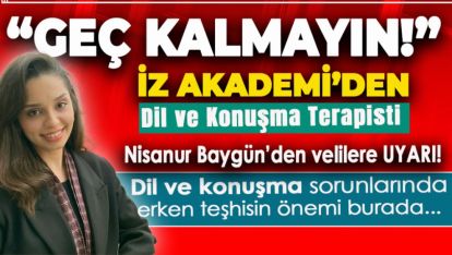 “ÇOCUKLARDA KONUŞMA GECİKMESİNİ HAFİFE ALMAYIN: ERKEN MÜDAHALE ÇOCUKLARIN GELECEĞİNİ DEĞİŞTİRİYOR”