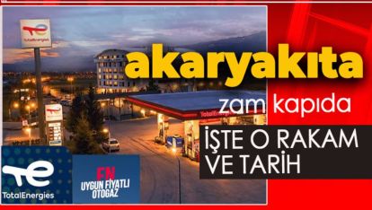 SAVAŞ NEDENİYLE AKARYAKITA DEV ZAM KAPIDA.