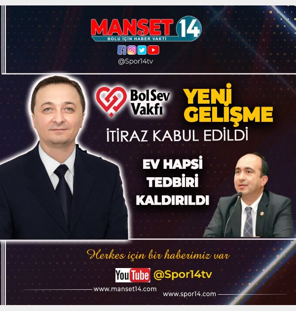 BOLSEV VAFKI SORUŞTURMASI. EV HAPSİ TEDBİRİ KALDIRILDI