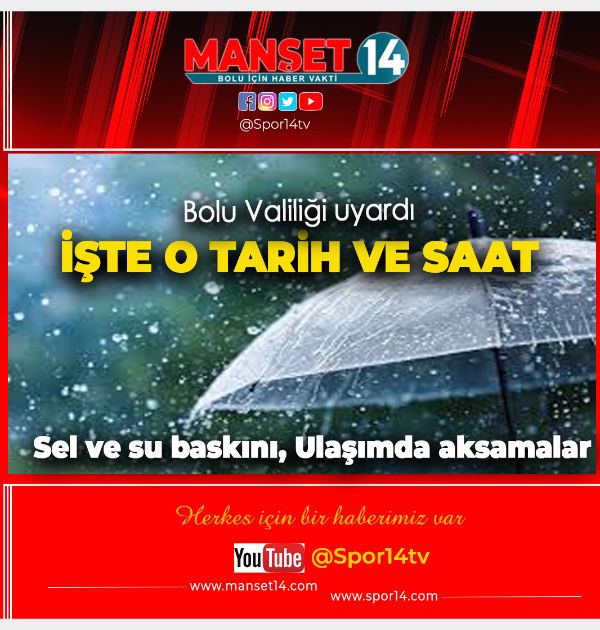 BOLU VALİLİĞİ TARİH VE SAAT VEREREK UYARDI