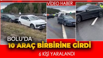 10 ARACIN KARIŞTIĞI KAZADA 6 KİŞİ YARALANDI. İŞTE O ANLAR