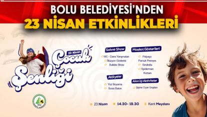 Bolu Belediyesi'nden 23 Nisan Çocuk Şöleni