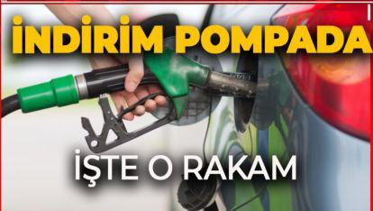 MOTORİNDE İNDİRİM POMPAYA YANSIDI