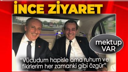 TANJU ÖZCAN'A MUHARREM İNCE'DEN ZİYARET