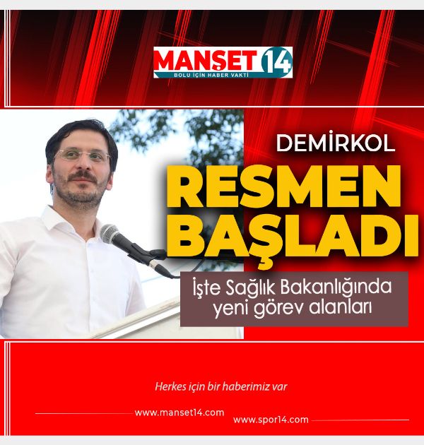 DEMİRKOL, SAĞLIK BAKANLIĞINDA  YENİ GÖREVİNE RESMEN BAŞLADI