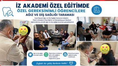 AĞIZ VE DİŞ SAĞLIĞINDA ENGELSİZ HİZMET DÖNEMİ