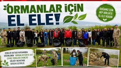 GENÇLİK HAFTASI'NDA ANLAMLI ETKİNLİK: “ORMANLAR İÇİN EL ELE”