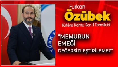 KAMU-SEN'DEN ÜCRET ADALETSİZLİĞİ TEPKİSİ: “MEMURUN EMEĞİ DEĞERSİZLEŞTİRİLEMEZ”