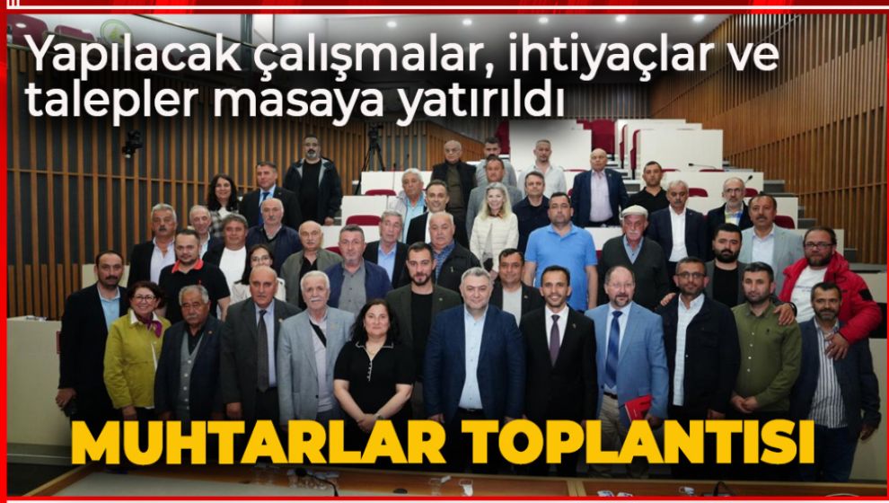 BAŞKAN VEKİLİ TUNA ÖZCAN MUHTARLARLA BULUŞTU