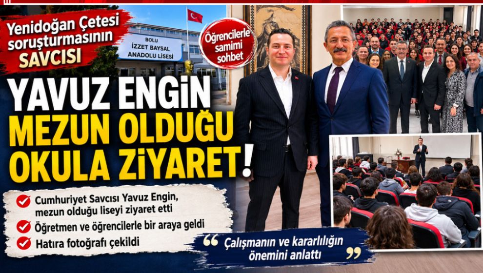 MEZUN OLDUĞU OKULA YILLAR SONRA DÖNDÜ: SAVCI YAVUZ ENGİN ÖĞRENCİLERLE BULUŞTU