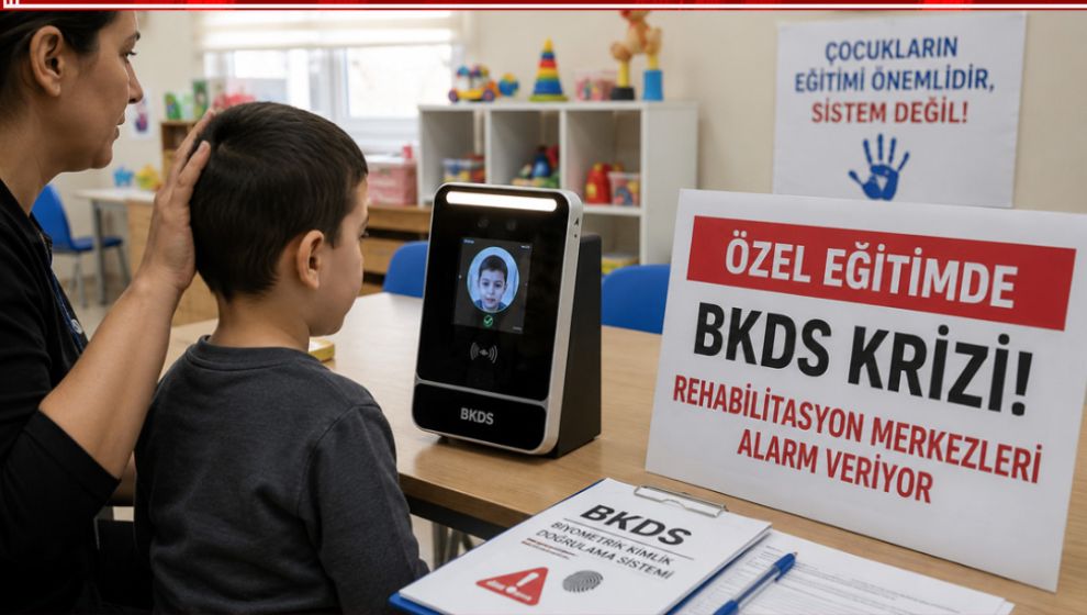 ÖZEL EĞİTİMDE BKDS KRİZİ: REHABİLİTASYON MERKEZLERİ ALARM VERİYOR