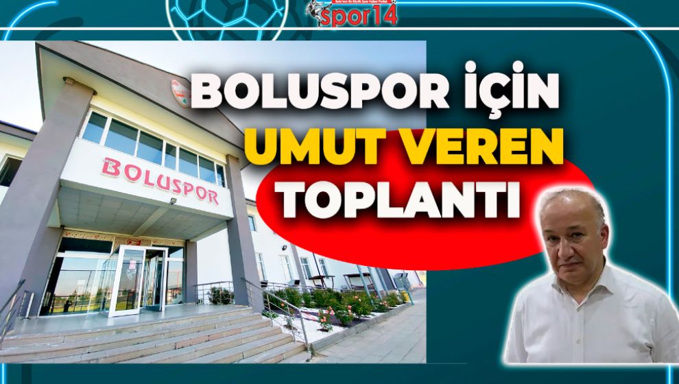 SİYASİLER VE İŞ ADAMLARI BOLUSPOR İÇİN BİR ARAYA GELECEK