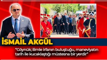 İSMAİL AKGÜL: “GÖYNÜK'ÜN SORUNLARININ TAKİPÇİSİ OLMAYA DEVAM EDECEĞİZ”