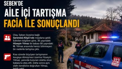 Seben'de Aile İçi Tartışma Facia ile Sonuçlandı