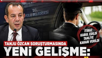 TANJU ÖZCAN SORUŞTURMASINDA YENİ GELİŞME