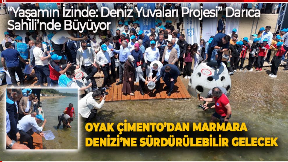 OYAK ÇİMENTO'DAN MARMARA DENİZİ'NE SÜRDÜRÜLEBİLİR GELECEK YATIRIMI