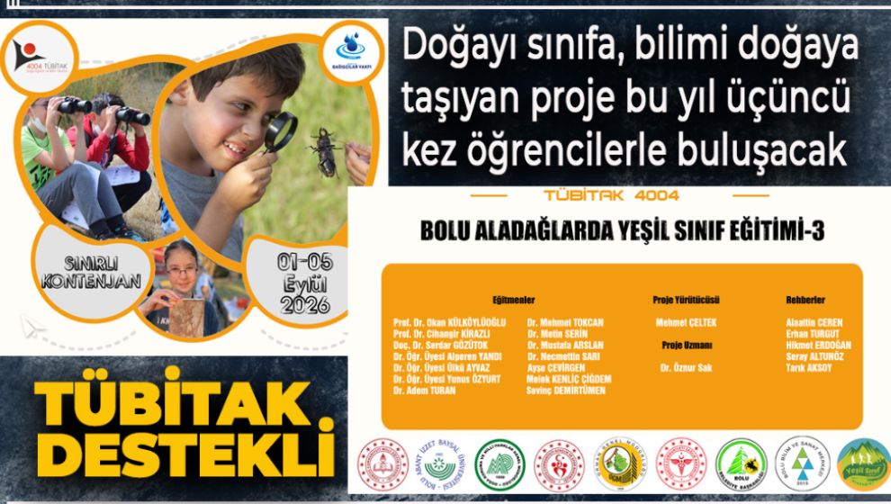 TÜBİTAK DESTEKLİ “BOLU ALADAĞLARDA YEŞİL SINIF EĞİTİMİ-3” PROJESİ İÇİN BAŞVURULAR BAŞLADI
